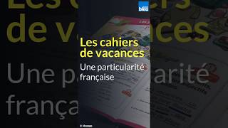 Les cahiers de vacances une particularité française [upl. by Zacks]