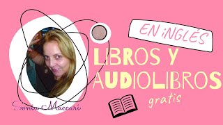 Libros en inglés y audiolibros GRATIS2022 [upl. by Berri]