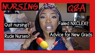 REAL AND RAW NURSING QampA  QUITTING  FAILING NCLEX  NEW GRAD ADVICE  MORE [upl. by Harriot]