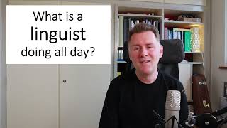 What is a linguist doing all day [upl. by Gerhardt]