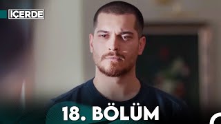 İçerde 18 Bölüm Full HD [upl. by Allets]