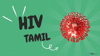 HIV in Tamil Definition Symptoms Transmission Diagnosis and Management [upl. by Rasure]