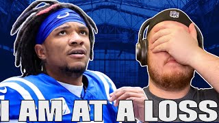 I Am So Lost With What The Indianapolis Colts Are Doing [upl. by Assirrak]