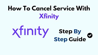 How To Cancel Service With Xfinity [upl. by Ettolrahc286]