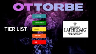 Laphroaig dal Migliore al Peggiore  TIER LIST [upl. by Yadnus]