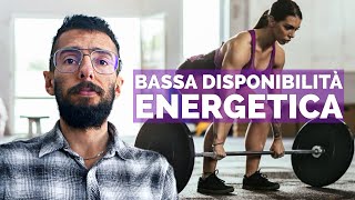 Come superare la bassa disponibilità energetica [upl. by Ahen967]