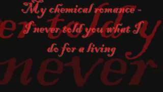 MCR  I Never Told You What I Do For A Living Lyrics [upl. by Icak165]