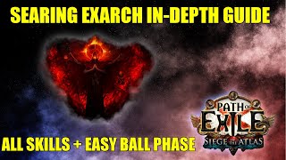 The Searing Exarch Guide  Easy Ball Phase amp All Abilities [upl. by Eened]