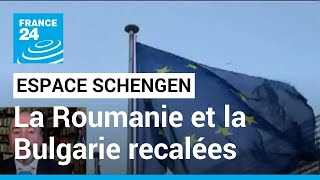 Elargissement de lespace Schengen la Bulgarie et la Roumanie recalées • FRANCE 24 [upl. by Dunkin639]