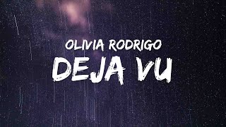 Olivia Rodrigo  deja vu Lyrics [upl. by Yroffej]