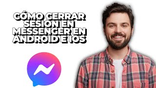 Cómo Cerrar Sesión en Messenger en Android e iOS 2024 [upl. by Nappie]