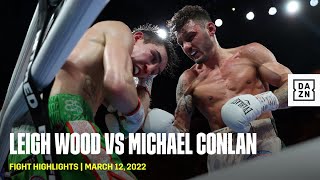 FIGHT HIGHLIGHTS  Leigh Wood vs Michael Conlan [upl. by Deuno]