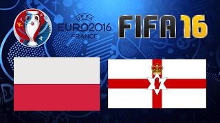 POLSKA  IRLANDIA PÓŁNOCNA  FIFA 16  PROGNOSTYK MECZU [upl. by Leasa]