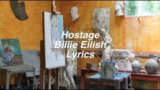 hostage  Billie Eilish Lyrics [upl. by Omik]