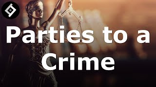 Parties to a Crime  Criminal Law Full Lecture [upl. by Stromberg]