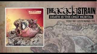 The Acacia Strain  Brain Death [upl. by Nowell172]