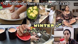 My Whole Day Busy Routine With 3 Kids  winter Routine Tea cake recipevegetable Recipecleaning [upl. by Nerehs]