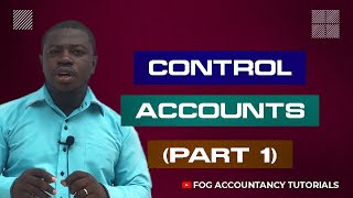 CONTROL ACCOUNTS PART 1 [upl. by Acinom]