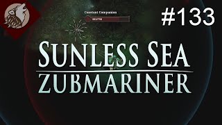 Sunless Sea  Zubmariner EP 133  Constant Companion Hunt [upl. by Penoyer]