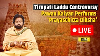 Tirupati Laddu Row Live Andhra Pradesh Deputy CM Pawan Kalyan Performs Purification Ritual Live [upl. by Ozen]