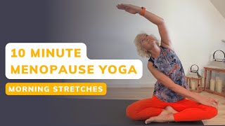 10 Minute Menopause Yoga  Morning Stretches 🧘‍♀️ [upl. by Relyt]