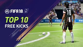 FIFA 18  MY TOP 10 FREE KICKS [upl. by Tnomal]