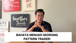 Apakah lu tanpa sadar adalah seorang Pattern Trader [upl. by Oswell]