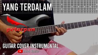 Peterpan  Yang Terdalam Guitar Cover Tab Version [upl. by Neersan]