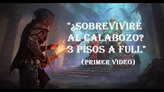 ¿Podré con los 3 Pisos Primer Video del Calabozo de los Olvidados en Grim Soul [upl. by Akkina]