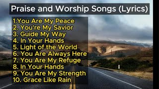 Praise and Worship Songs Lyrics 2024  Christian Songs [upl. by Oralie]