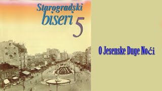 Starogradske pesme  Oj jesenske duge noći Audio 2004 [upl. by Margaret]