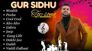 Gur Sidhu All Songs  Gur Sidhu New songs 2024  gursidhu song trending songs [upl. by Claudie139]