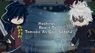 HASHIRAS react to GIYUU as GOJO SATORU 1\1 [upl. by Anolahs]