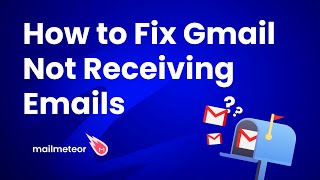 How to Fix Gmail Not Receiving Emails  Troubleshooting Guide [upl. by Akeihsat400]