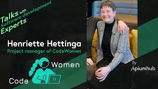 Henriette Hettinga project manager of CodeWomen  Talks with software development experts [upl. by Anaert632]