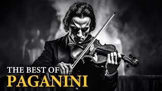 The Best of Paganini 10 Masterpieces by Paganini You Cant Miss by Paganini  The Devils Violinist [upl. by Ydnagrub833]