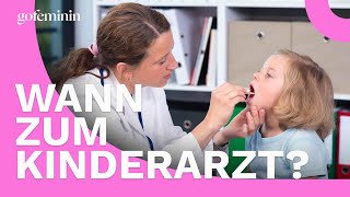 Wann sollte man unbedingt zum Kinderarzt [upl. by Tildi467]