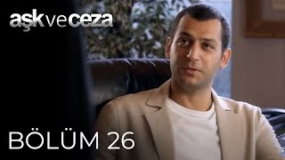 Aşk ve Ceza  26Bölüm [upl. by Ahsan]