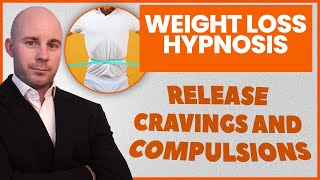 Weight Loss Hypnosis to Release Cravings and Compulsions [upl. by Hamlen810]