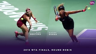 Kiki Bertens vs Naomi Osaka  2018 WTA Finals Singapore Round Robin  WTA Highlights [upl. by Irwinn]