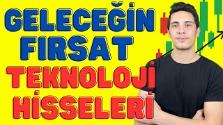 Geleceğin En İyi Teknoloji Şirketi Olacak Fırsat Hisseler [upl. by Kunin320]