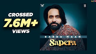 Babbu Maan  Sapera  Full Song  Latest Punjabi Songs 2020 [upl. by Iline]