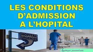 Les conditions dadmission à lHopital [upl. by Gershom]