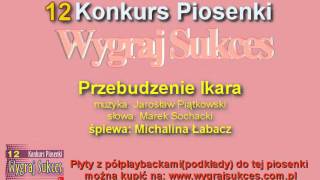 quotPrzebudzenie Ikaraquot  12 Konkurs Piosenki quotWygraj Sukces [upl. by Eekorehc793]