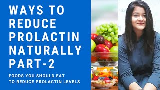 Ways to reduce prolactin naturally  Part 2 CLICK DESCRIPTION PART 3 [upl. by Burbank67]