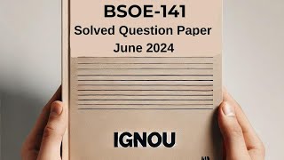 BSOE141 June 2024 Solved Previous Year Question Paper  BSOE141 Question Paper  BSOE141 2024 [upl. by Swords]