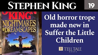 Stephen King 19 Suffer the Little Children [upl. by Nylrad]