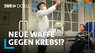 Neue Waffe gegen Krebs macht Hoffnung  Immuntherapie bei Krebs  SWR Doku [upl. by Akieluz]