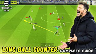 Long Ball Counter Guide  Best Formation amp Tactics in eFootball 2024 Mobile [upl. by Cataldo]