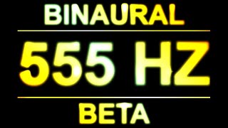 PURE 555HZ BINAURAL BEATS 🔊  8D  BETA [upl. by Karie]